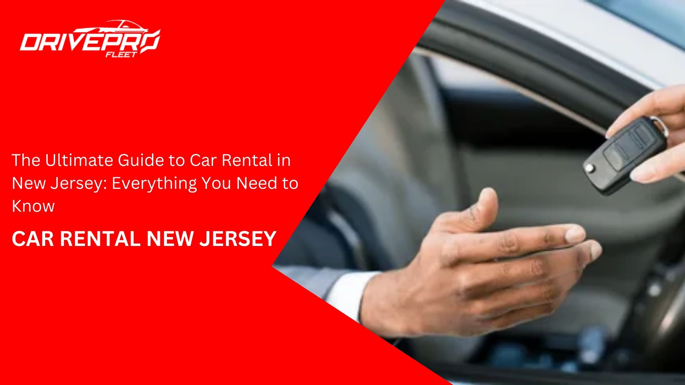 The Ultimate Guide to Car Rental in New Jersey: Everything You Need to Know