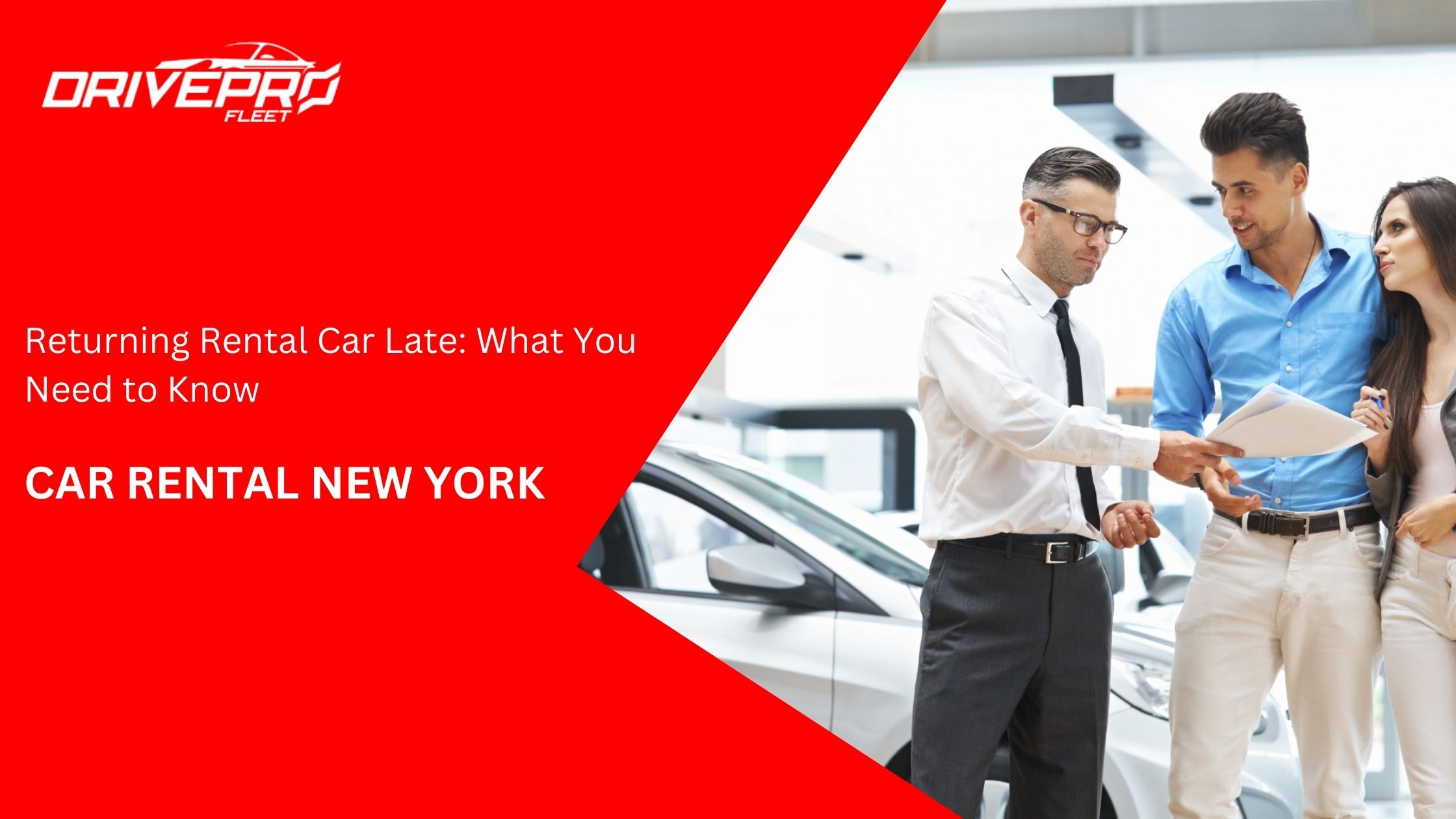 Returning Rental Car Late: What You Need to Know - DrivePro Fleet